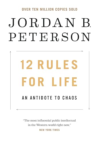 Book summary for 12 Rules for Life: An Antidote to Chaos by Jordan B. Peterson