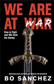 We Are At War: How to Fight and Win Over the Enemy