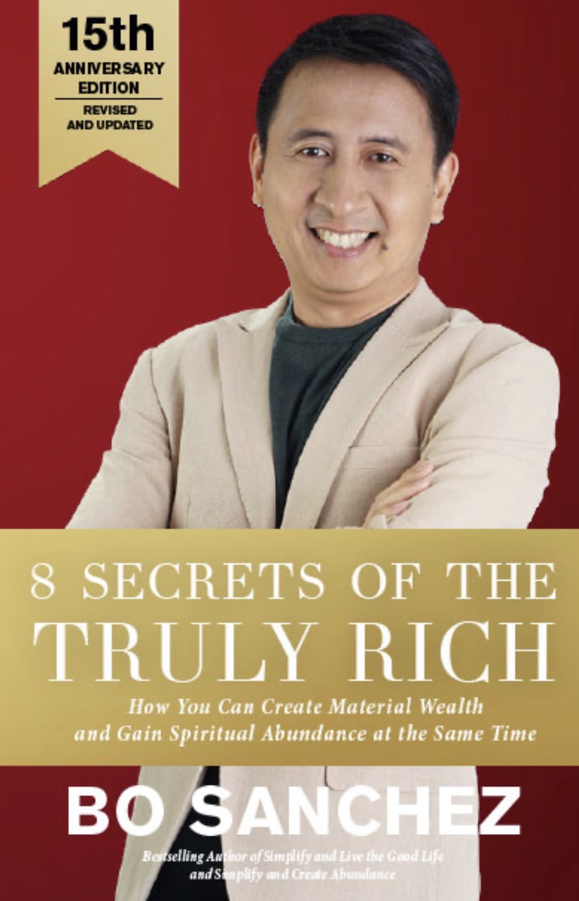 8 Secrets of the Truly Rich (How You Can Create Material Wealth and Gain Spiritual Abundance At The Same Time)