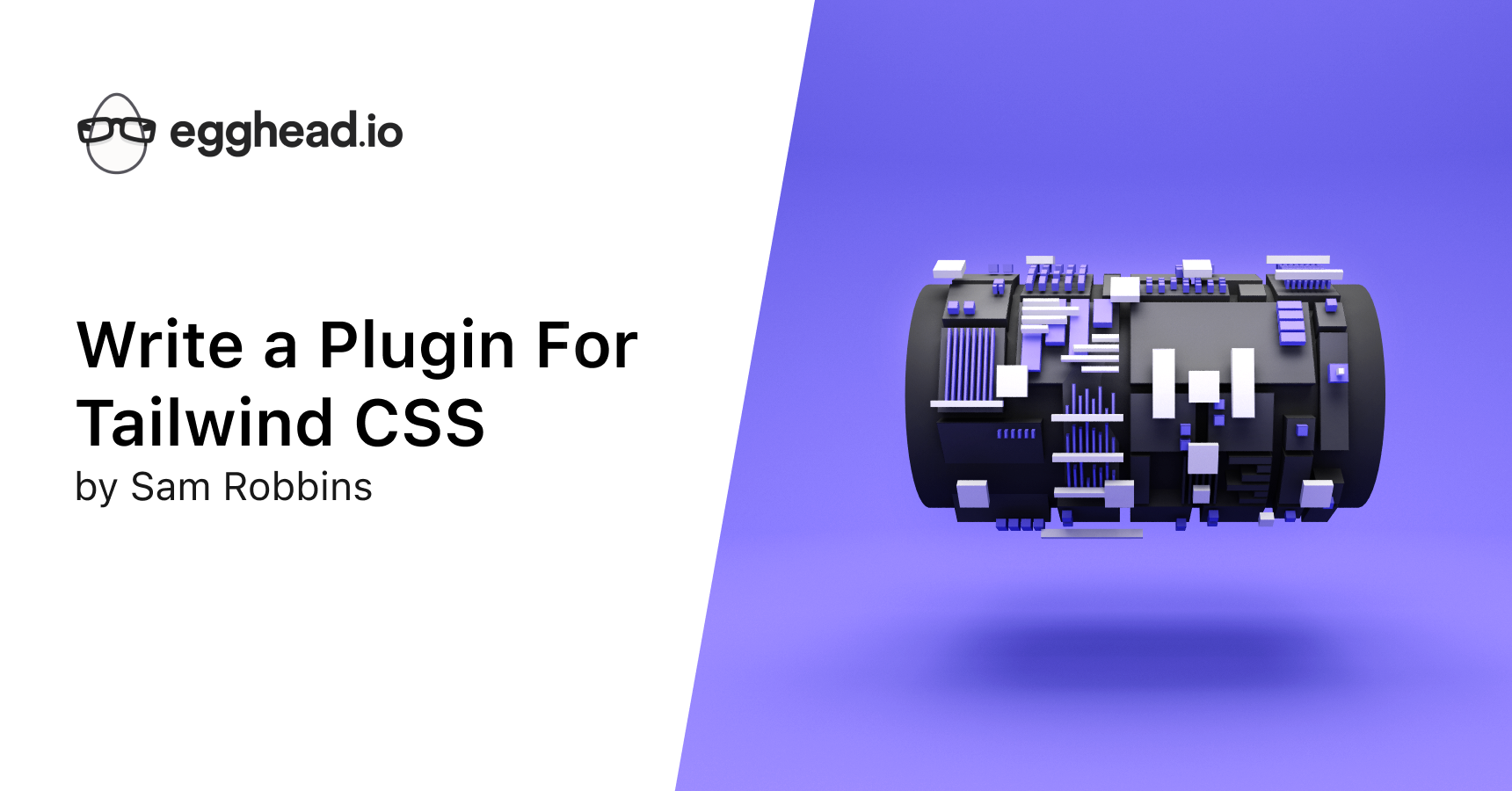 Write A Plugin For Tailwind CSS egghead.io