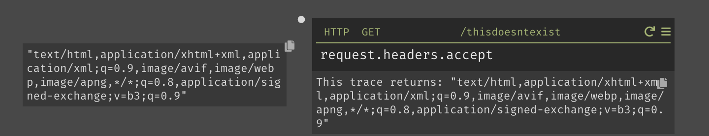 A trace of the output of the accept headers from the request