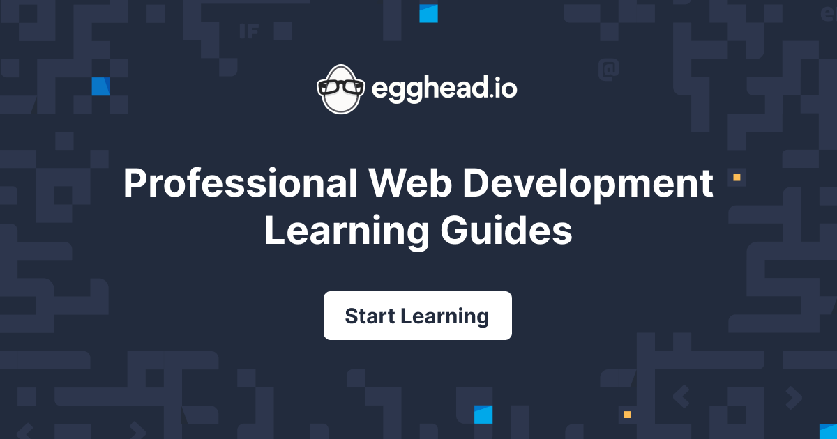 Learning Guides Egghead Io Learning Guides Egghead Io