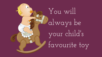 Image of You will always be your child's favorite toy