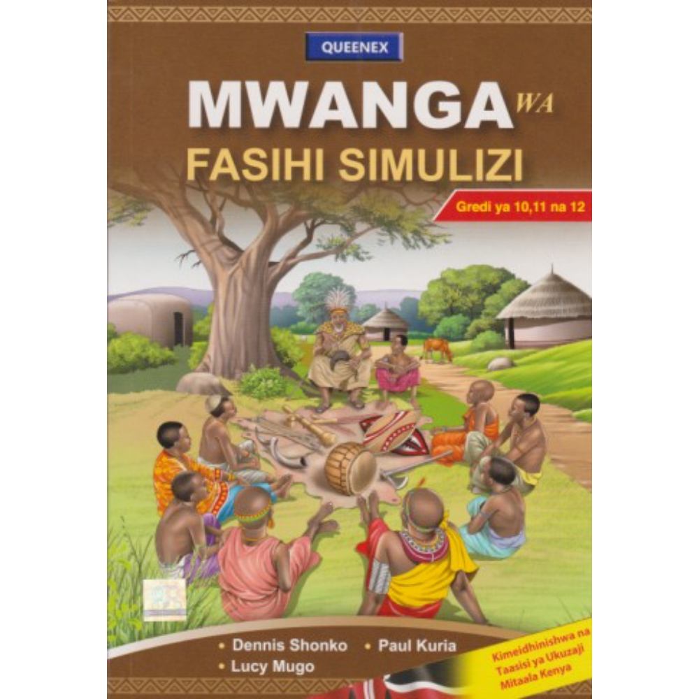 Mwanga wa Fasihi Simulizi Grade 10, 11 na 12, Queenex