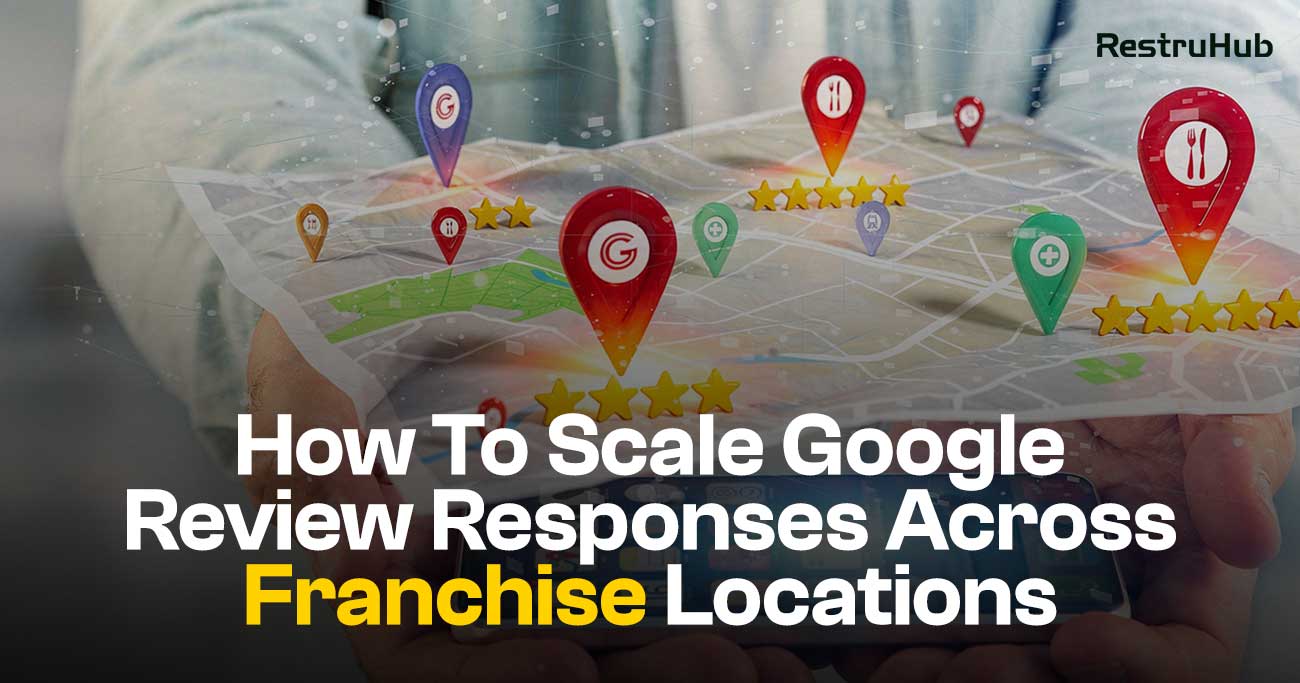 How To Scale Google Review Responses Across Franchise Locations
