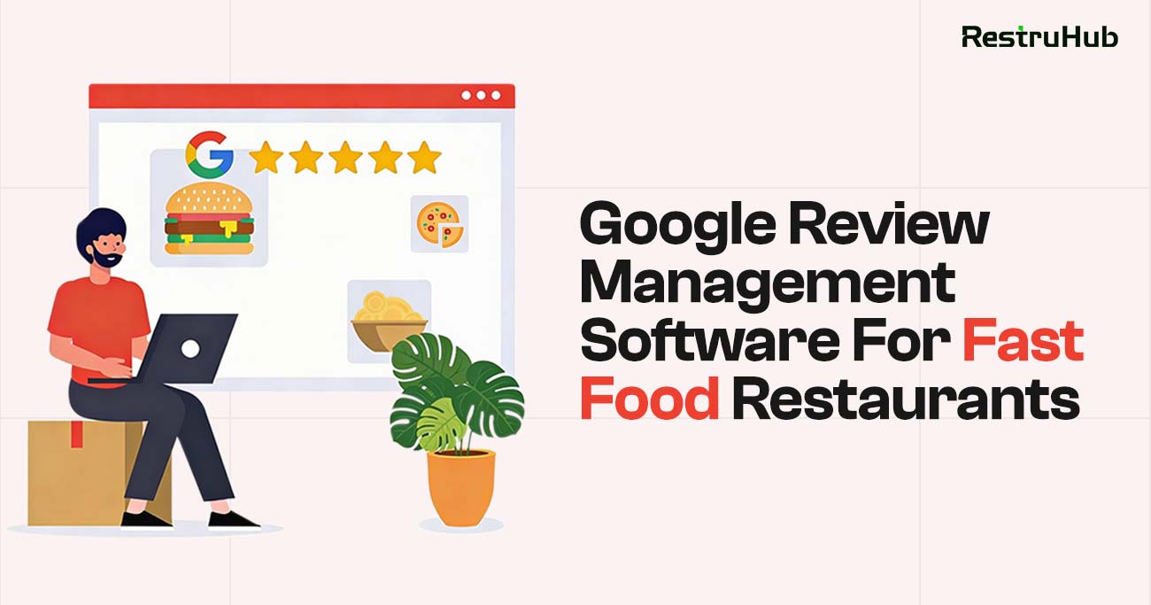 Best Google Review Management Software For Fast Food Restaurants