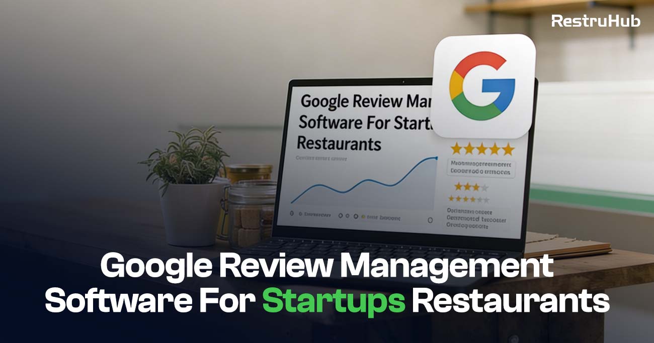 Google Review Management Software For Startups Restaurants