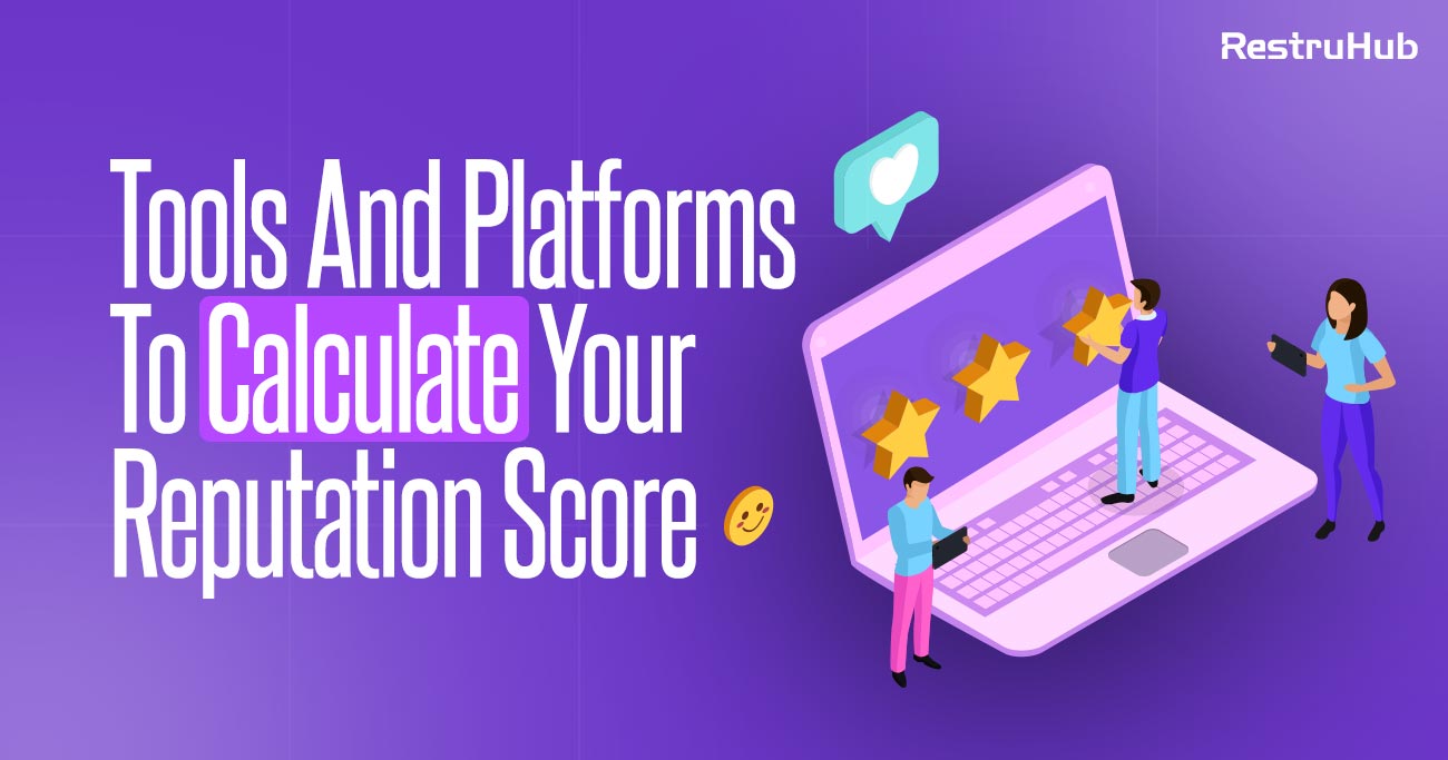 Tools And Platforms To Calculate Your Reputation Score