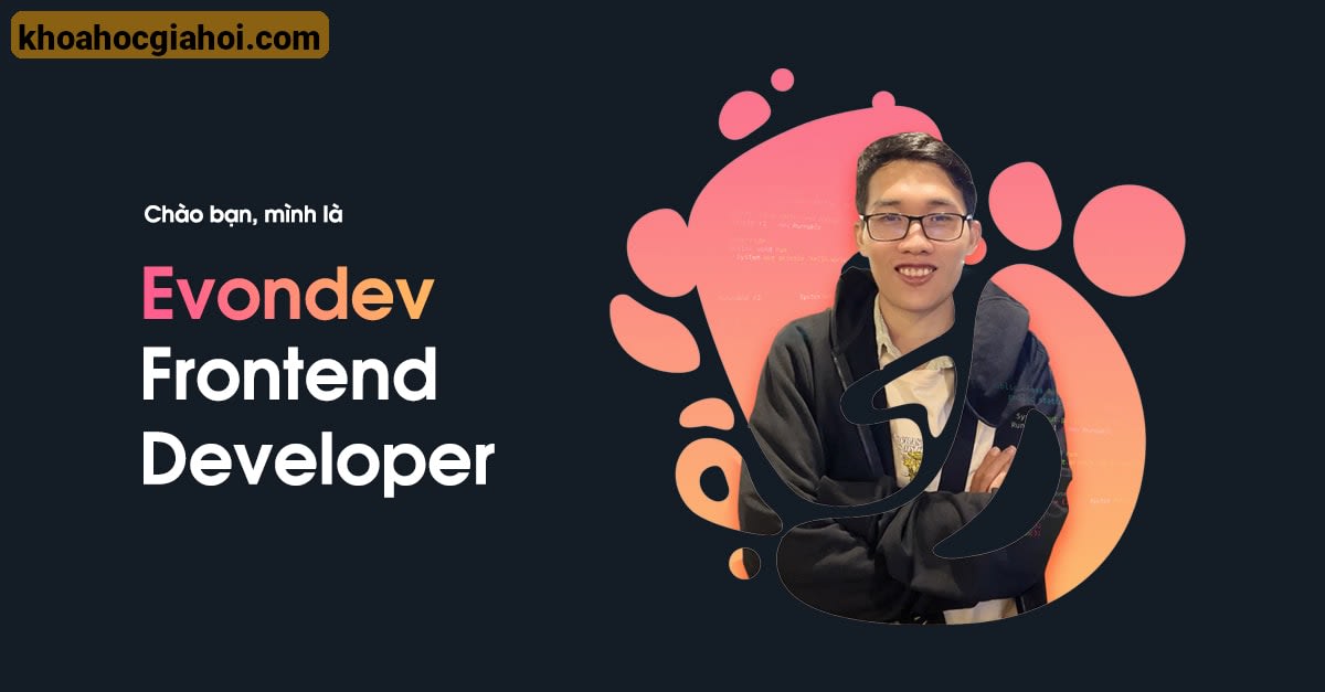 Combo 7 Khóa Học Lập Trình Web Hiện Đại Cùng Evondev