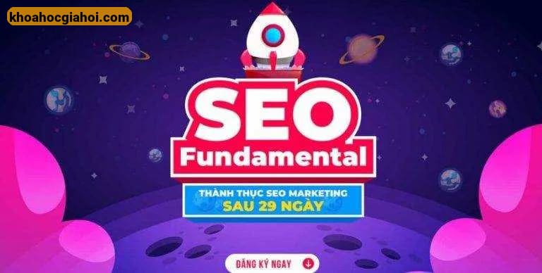 Khóa Học Seo Fundamental Lộ Trình Giúp Bạn Đạt 5000 Traffic Đầu Tay Cùng Gtv Seo