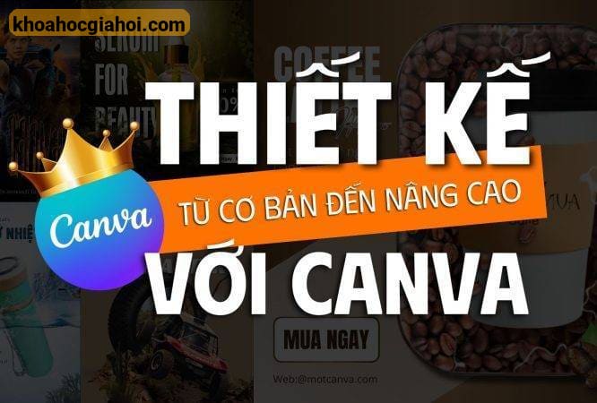 Khoá Canva Cơ Bản Đến Nâng Cao Mọt Canva