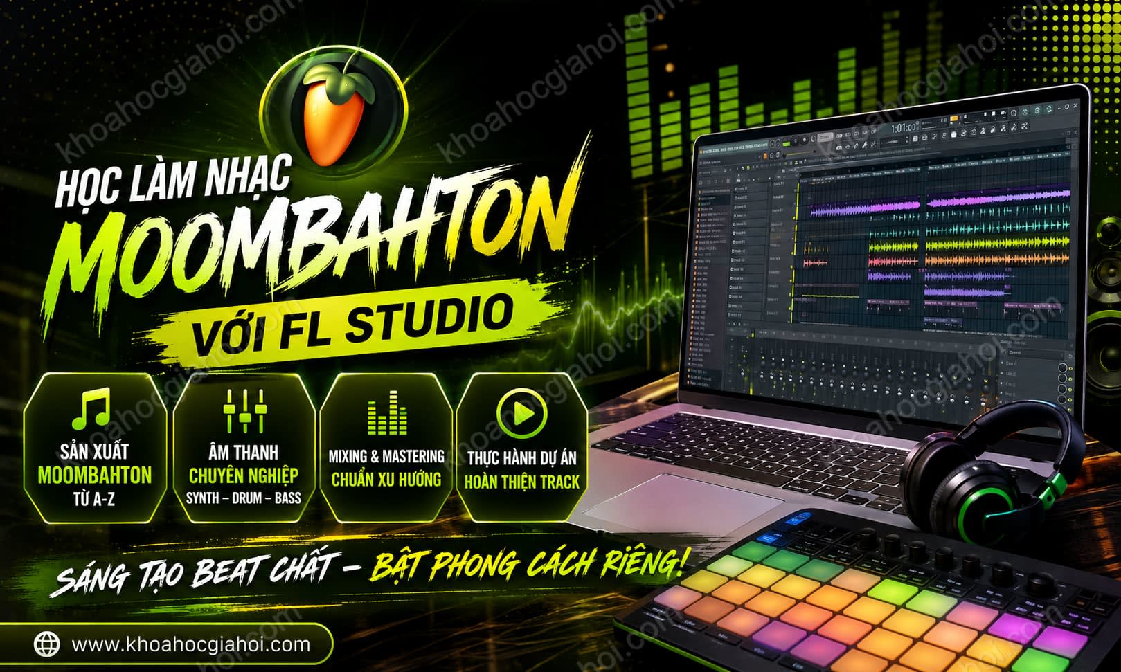 Học Làm Nhạc Moombahton Với FL Studio