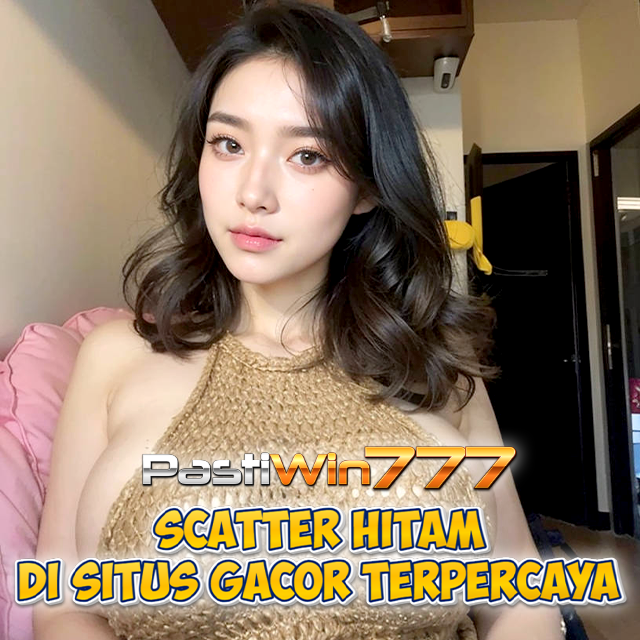 Scatter Hitam ✅ Simbol Kemenangan Besar di Situs Gacor Terbaik Server Thailand 2024