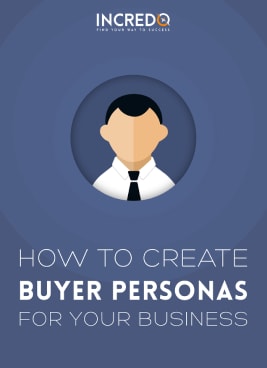 Incredo “How toCreate Buyer Personas” Guide