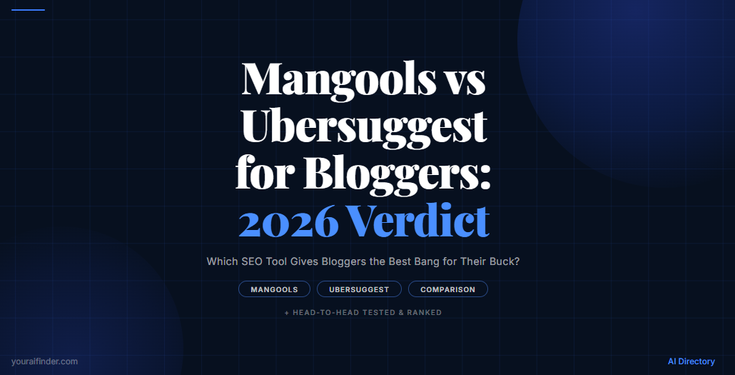 Mangools vs Ubersuggest for Bloggers: 2026 Verdict