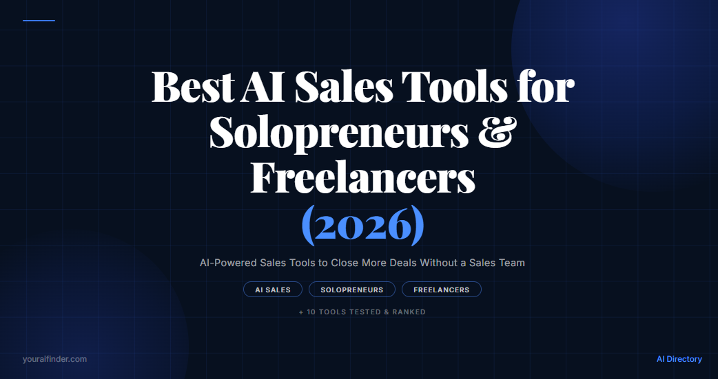 Best AI Sales Tools for Solopreneurs and Freelancers 2026