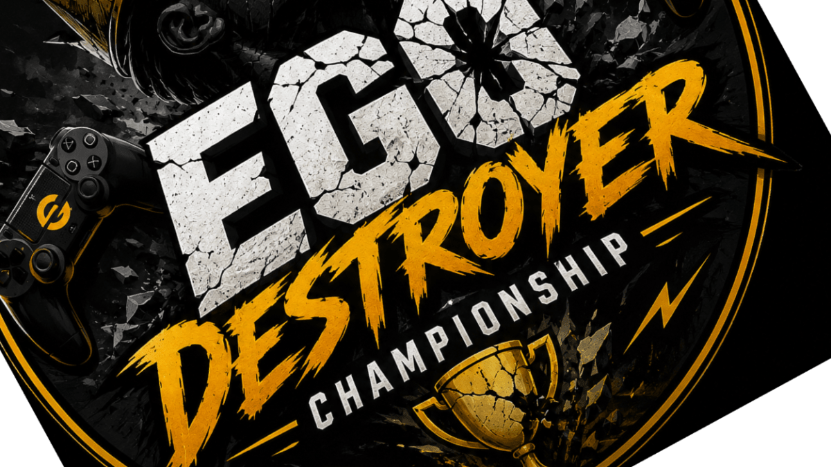 The Ego Destroyer Championship