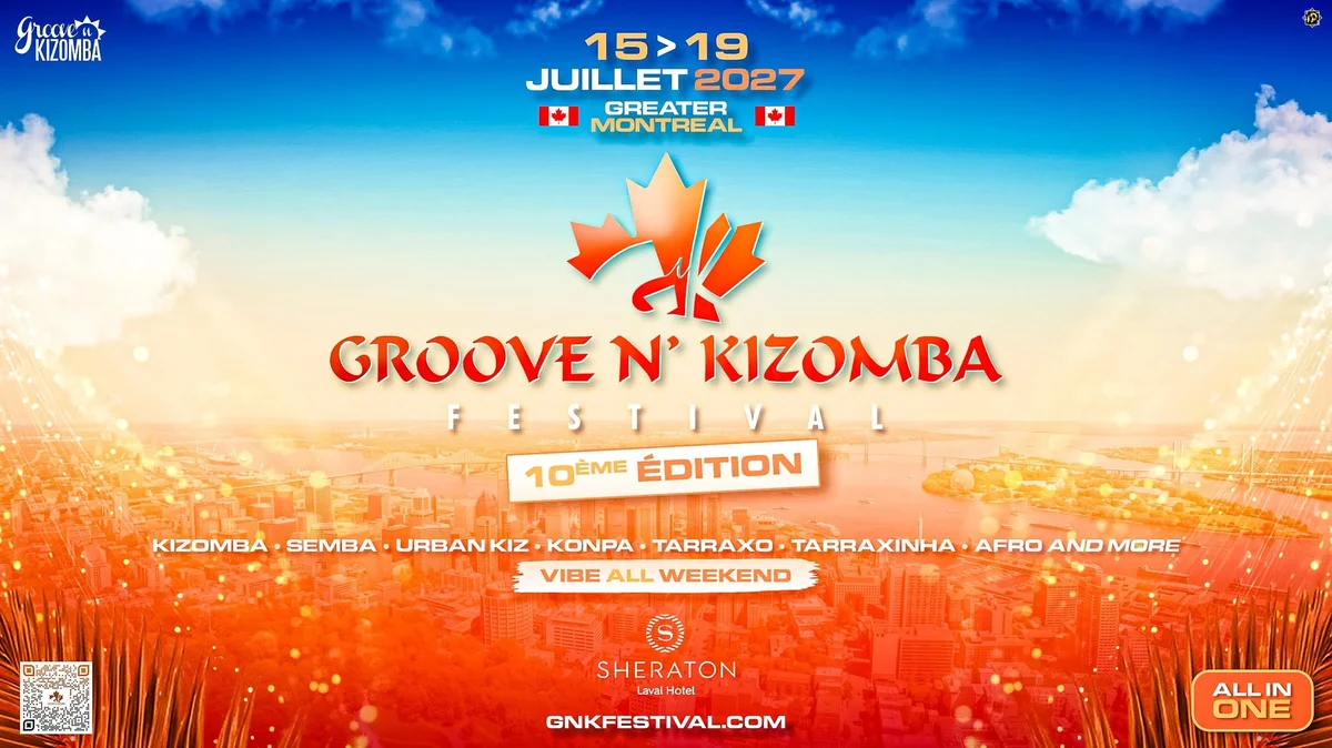 GROOVE N' KIZOMBA FESTIVAL - 10th Edition - ALL IN ONE - JUL – Kizomba in Laval cover