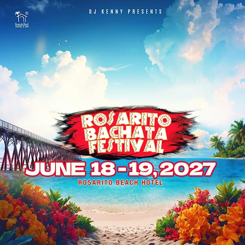 DJ Kenny Presents: Rosarito Bachata Festival 2027 cover