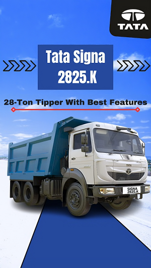 Tata Signa 2825.K 28-Ton Tipper With Best Features