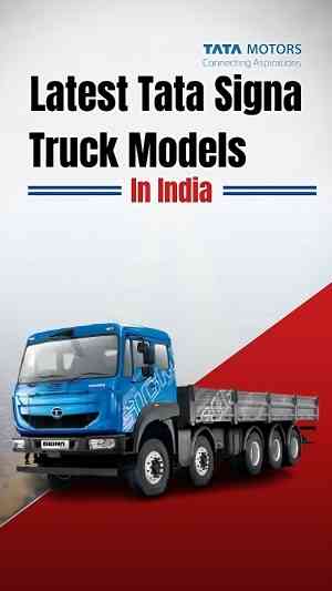 Latest Tata Signa Truck Models in India 2023