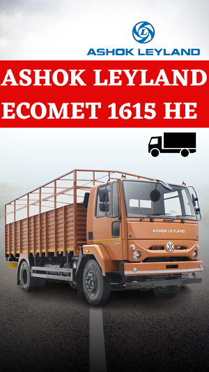 Ashok Leyland Ecomet 1615 HE : Ideal For 10 Ton Payload