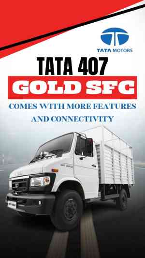 Discover the Features of Tata 407 Gold SFC Truck