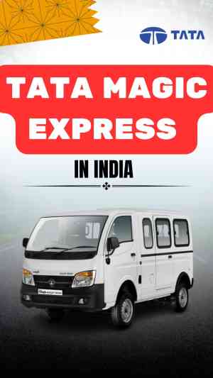 Tata Magic Express: Price, Mileage, Specifications