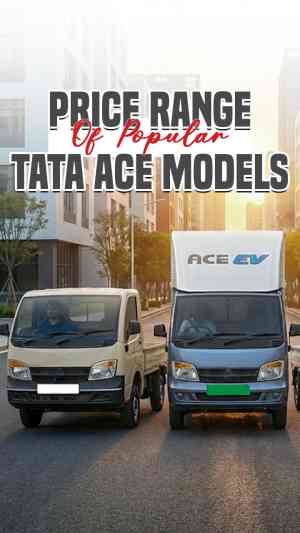 Tata Ace Price Range in India: Popular Models, Payload & Applications