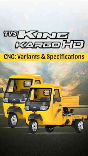 TVS King Kargo HD CNG Specifications, Variants, Engine & Payload Details