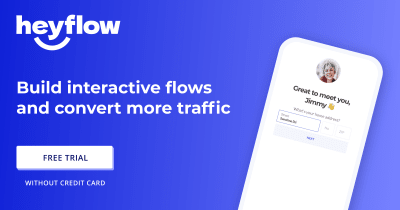 A mobile device with an interactive flow next to Heyflow logo, text saying “Build interactive flows and convert more traffic”, and button for a free trial (without credit card)