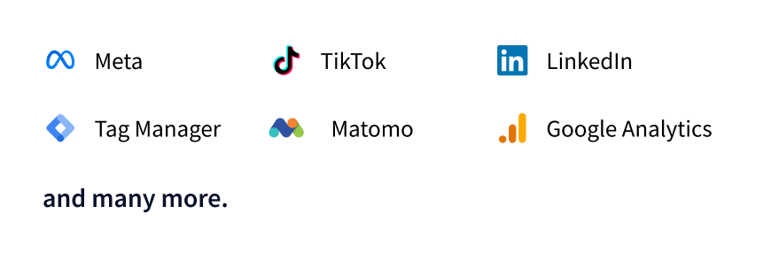 Meta, TikTok, LinkedIn, Tag Manager, Matomo, and Google Analytics logos with a text saying and many more.