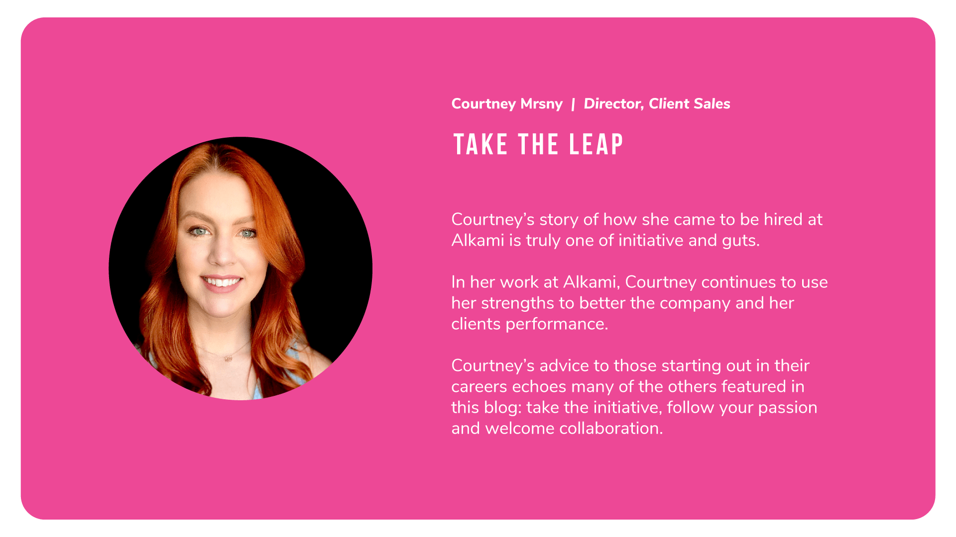 Courtney Mrsny of Alkami says: Take the leap