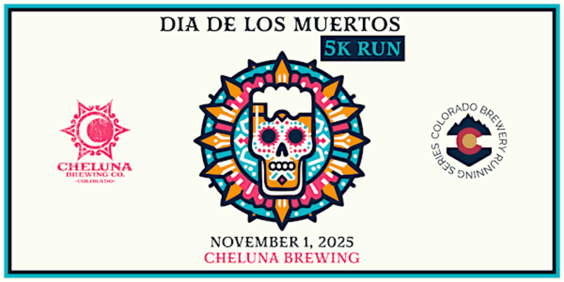 Dia de los Muertos 5k @ Cheluna Brewing | 2025 CO Brewery Running Series