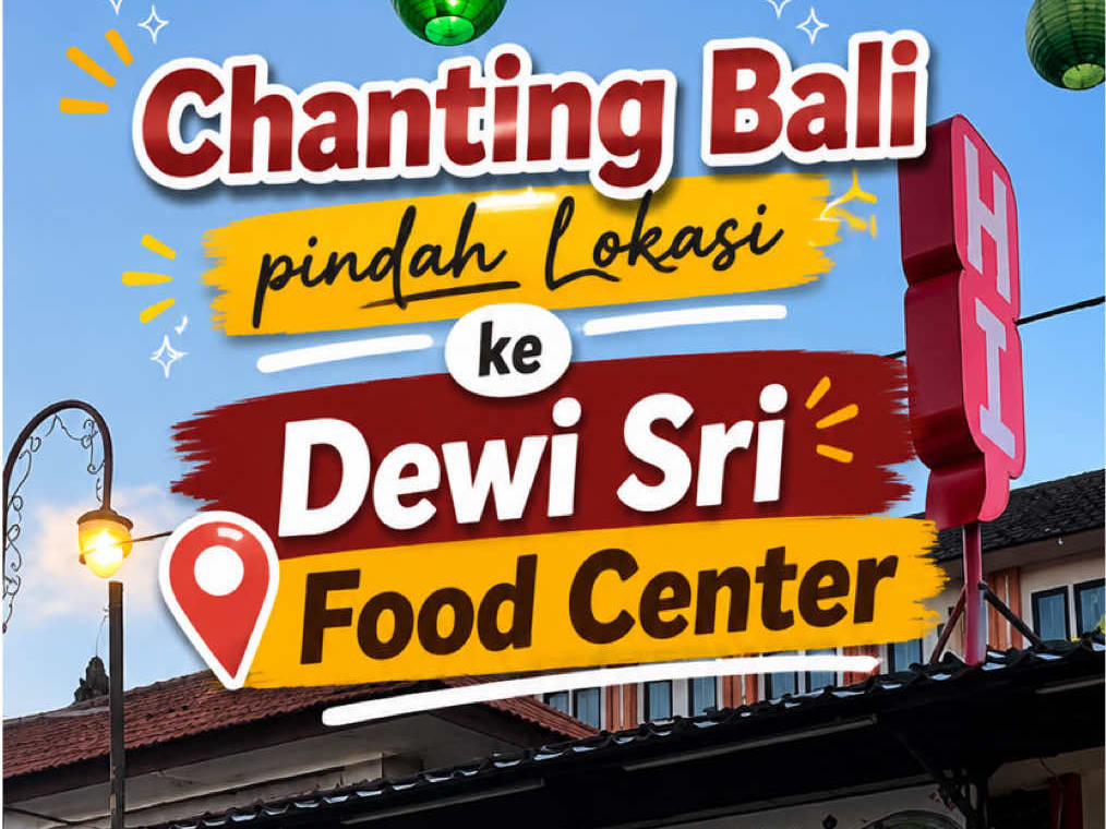ChanTing Bali Kini Hadir di Dewi Sri Food Center!