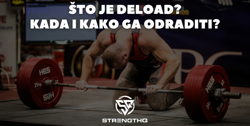 Što je deload? Kada i kako ga odraditi?