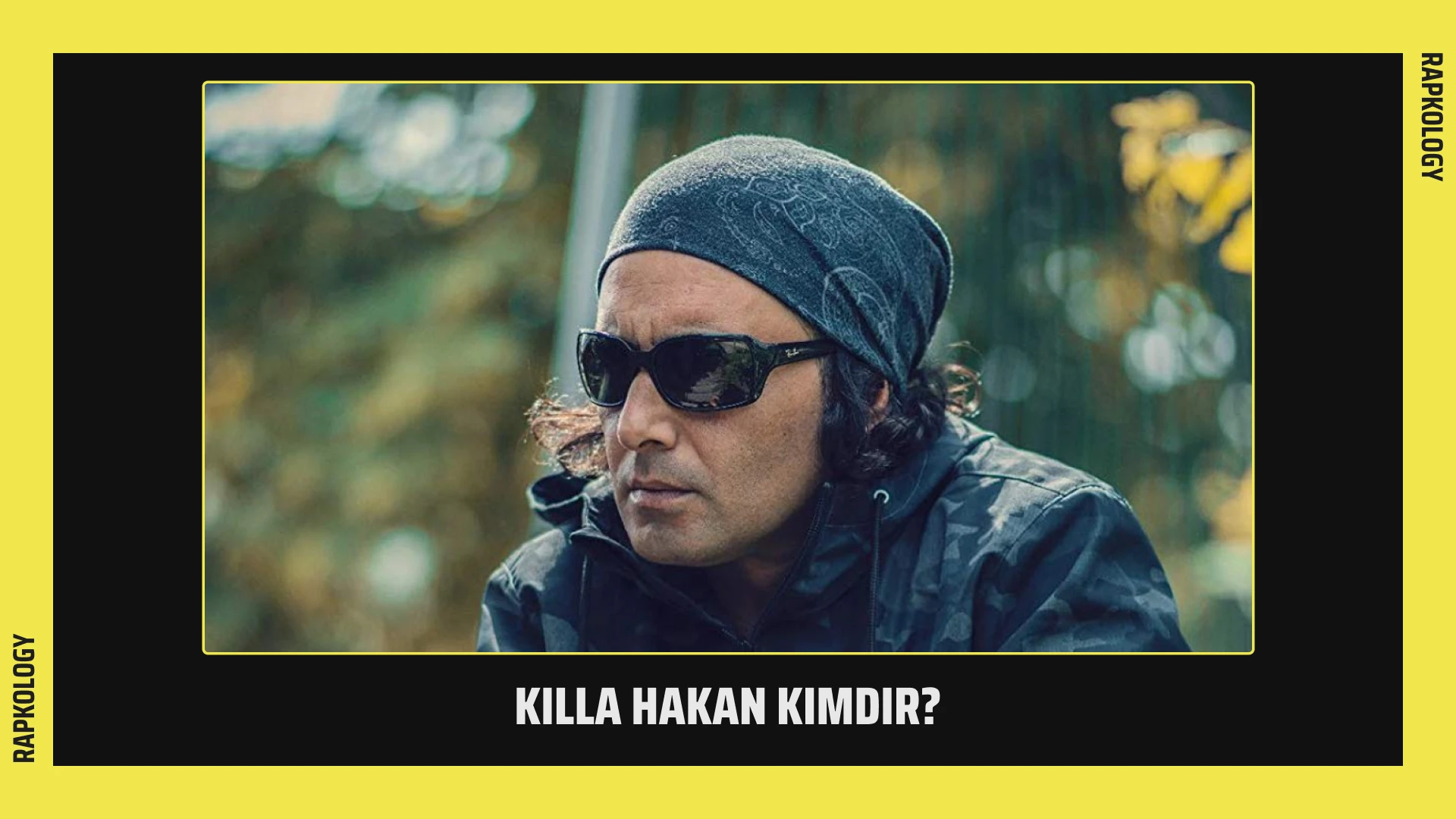 Killa Hakan Kimdir?