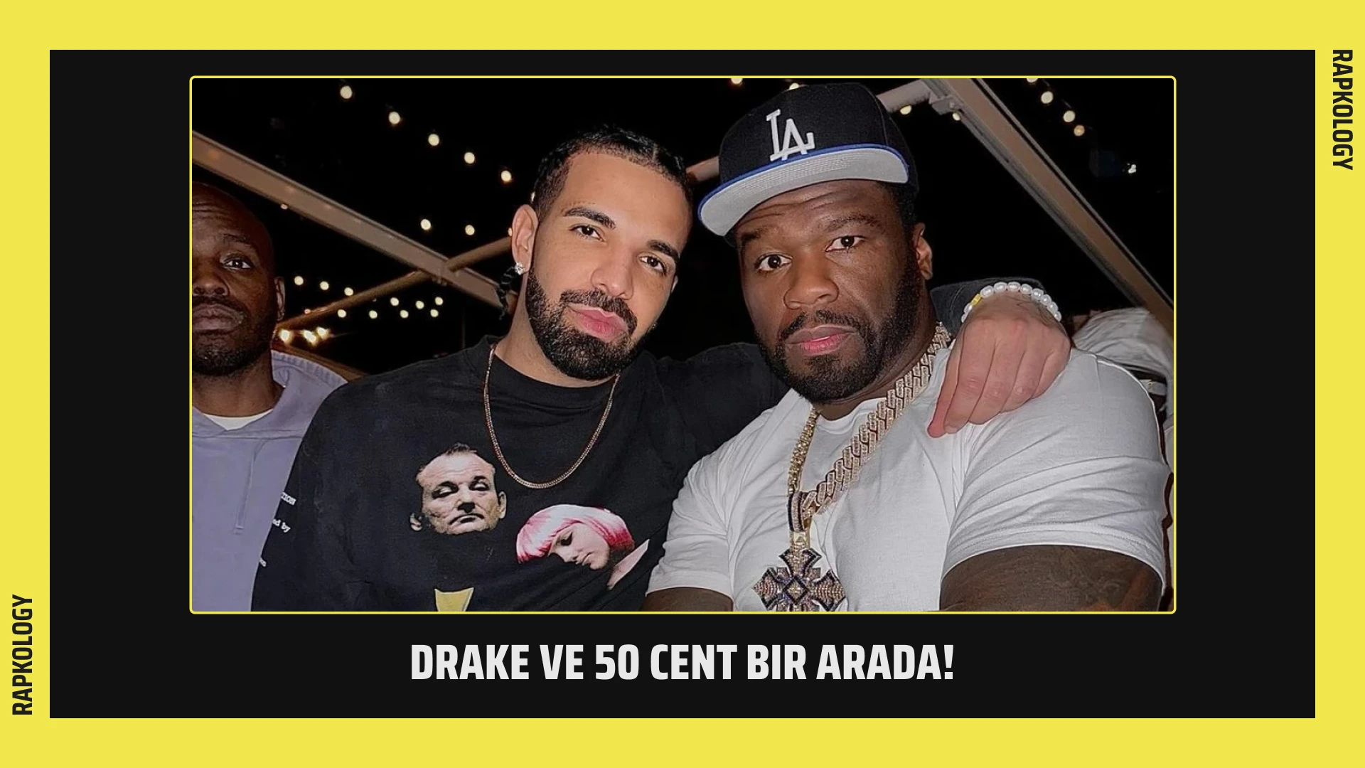 Drake ve 50 Cent Bir Arada!