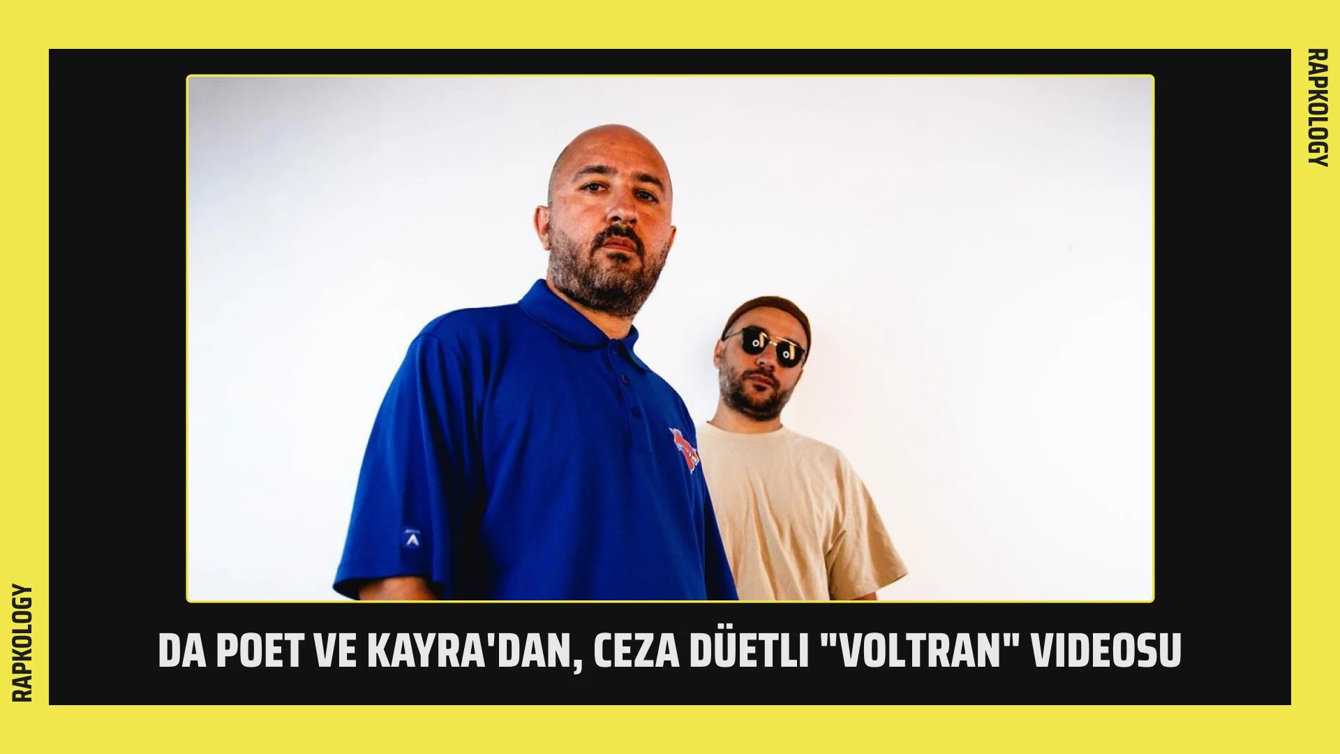 Da Poet ve Kayra'dan, Ceza Düetli "VOLTRAN" Videosu