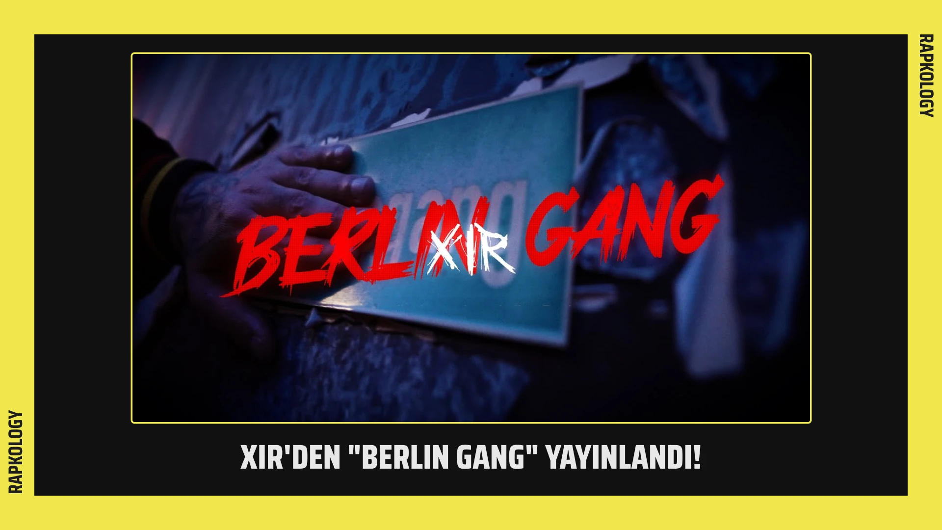 XIR'den "BERLIN GANG" Yayınlandı!