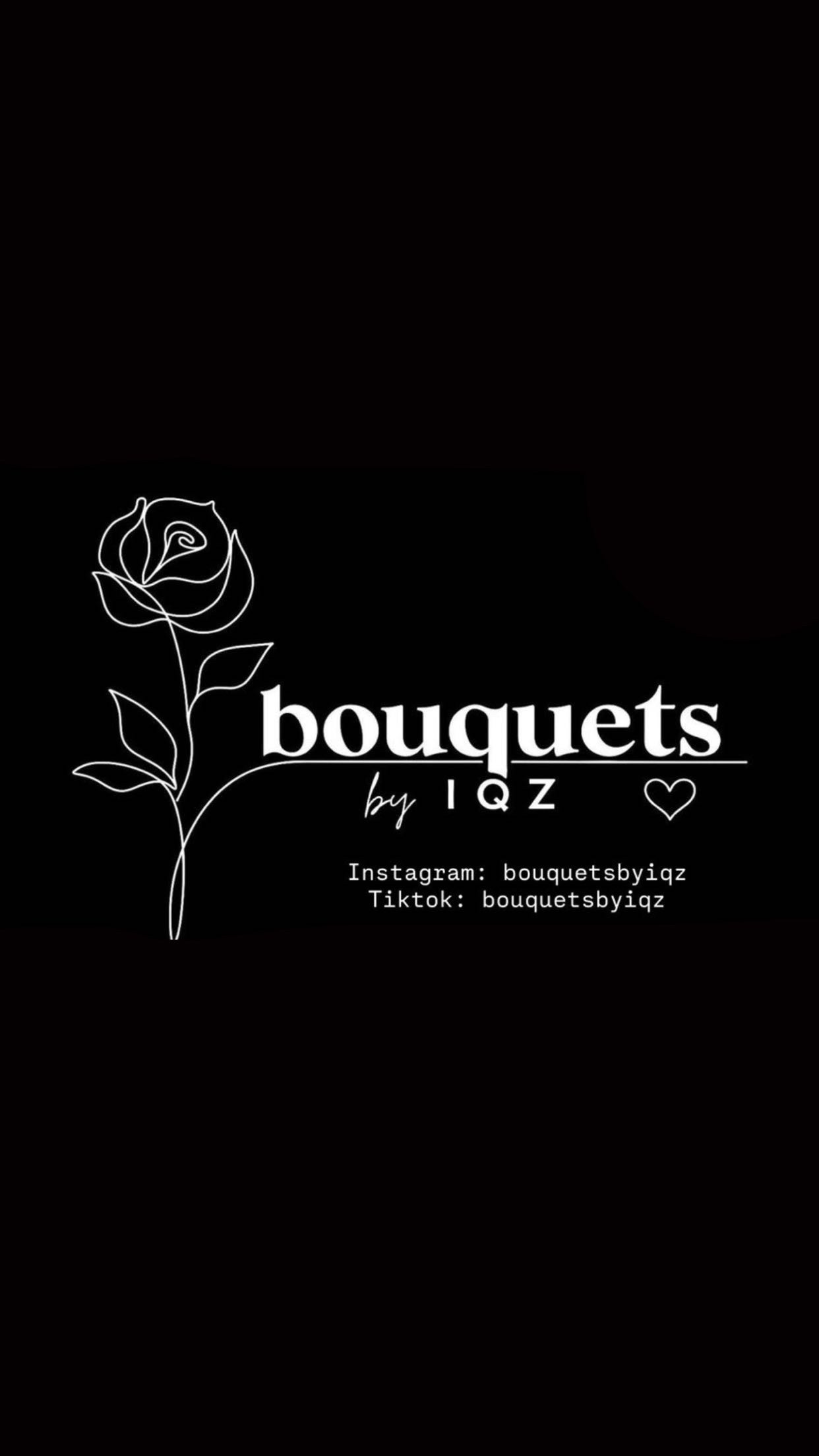 Bouquetsbyiqz