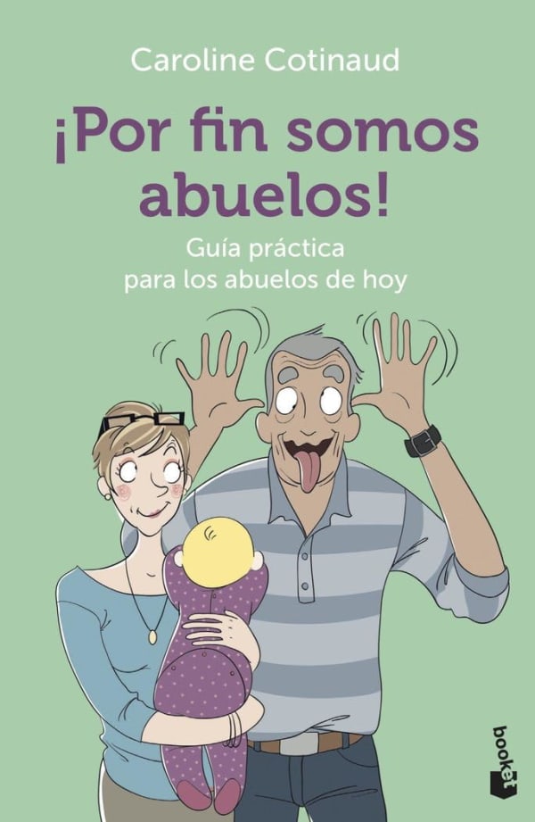 Libro "¡Por fin somos abuelos!: Guía práctica para los abuelos de hoy"