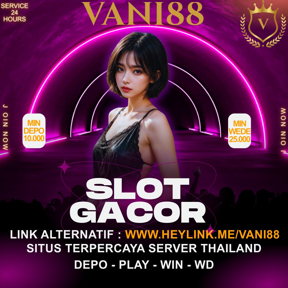 VANI88 Link Slot Paling Terpercaya Hari Ini Dengan Bonus Melimpah