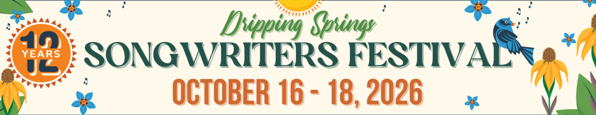 Dripping Springs Songwriters Festival, Dripping Springs, TX
