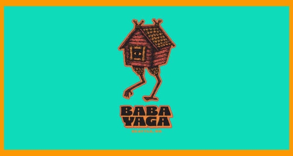 Baba Yaga, Seattle, WA