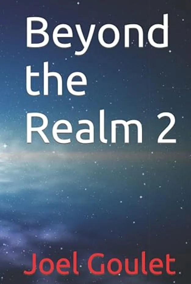 Beyond the Realm novel series by Joel Goulet – Books and Magazines