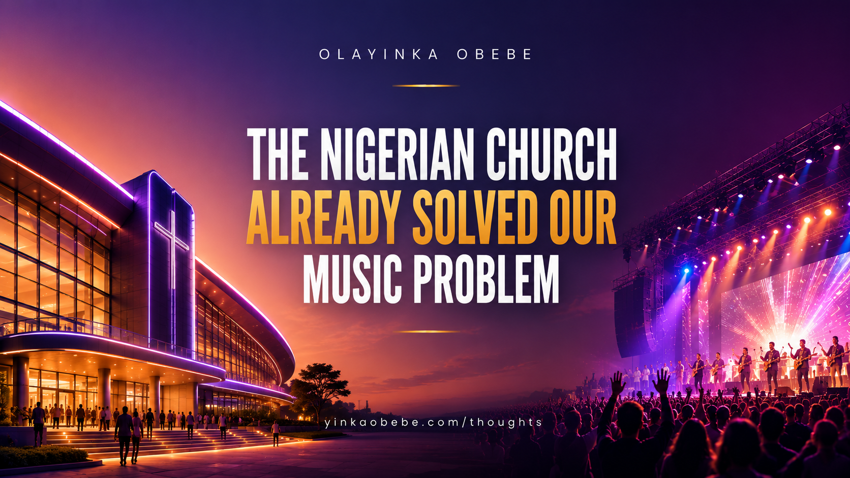 THE NIGERIAN CHURCH ALREADY SOLVED OUR MUSIC PROBLEM
