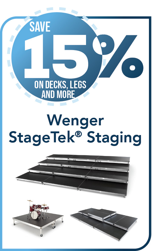 Save 15% when on decks, legs and more with Wenger StageTek Staging