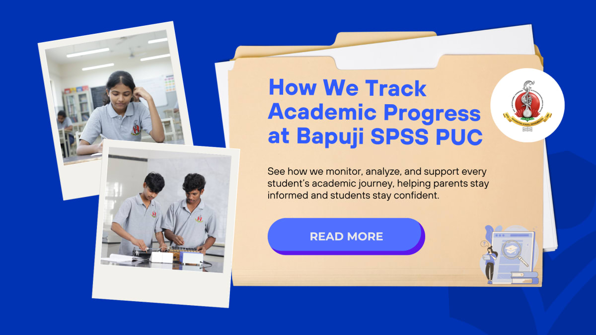 How We Track Academic Progress at Bapuji SPSS PUC
