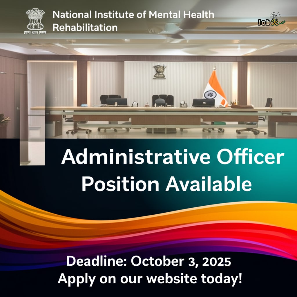 Administrative Officer Recruitment 2025 at National Institute of Mental Health Rehabilitation (NIMHR)